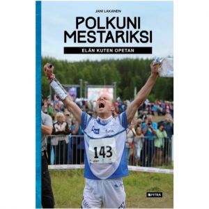 Jani Lakanen: Polkuni mestariksi